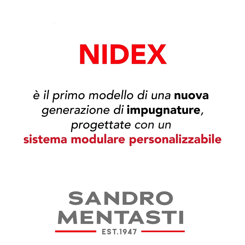 NIDEX, prodotta da Sandro Mentasti, è il primo modello di una nuova generazione di impugnature,